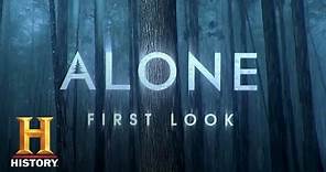 Alone: First Look | History