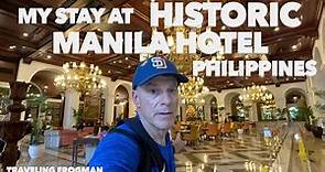 My Stay At The Legendary The Manila Hotel Philippines 🇵🇭