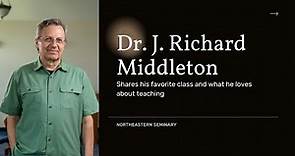 Meet Dr. J. Richard Middleton
