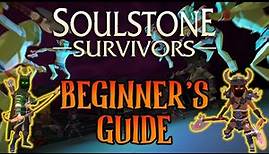 A Beginners Guide to Soulstone Survivors