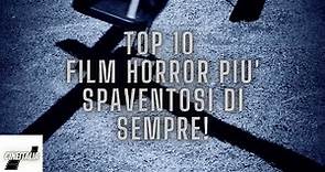 TOP 10 FILM HORROR più spaventosi di sempre! #filmhorror