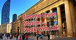 Toronto Union Station Walkthrough