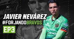Forjando Bravos: Javier Nevarez