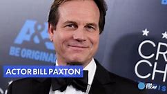 Actor Bill Paxton is dead at 61