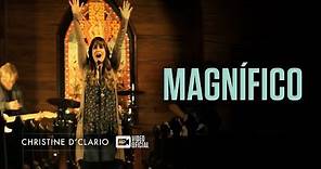 Christine D'Clario | Magnífico | Video Oficial HD