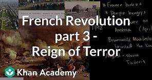French Revolution (part 3) - Reign of Terror | World history | Khan Academy