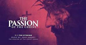 11 / The Stoning / The Passion of the Christ