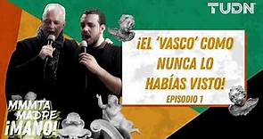 'MMMTA MADRE' Episodio 1: Javier 'Vasco' Aguirre y sus historias en el Clásico Nacional | TUDN