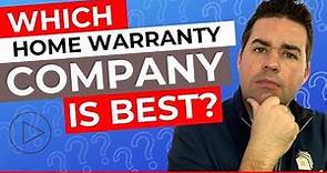 Which Home Warranty Company Is Best?