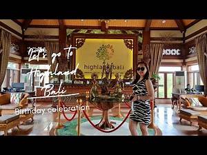 Highland bali villas resort & spa Precious vlogs