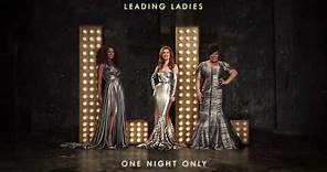 Leading Ladies - One Night Only [Official Audio]