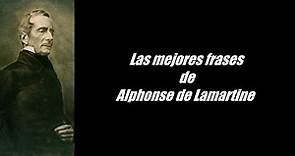 Frases célebres de Alphonse de Lamartine