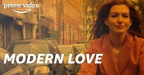 Modern Love (Stagione 1) - Trailer Ufficiale | Amazon Prime Original