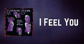 Depeche Mode - I Feel You (Lyrics)