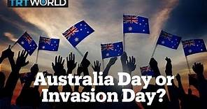 Australia Day or Invasion Day?