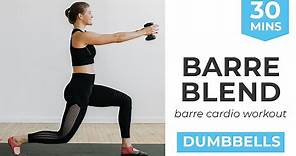 30-Minute Barre Blend (Barre Cardio Workout)
