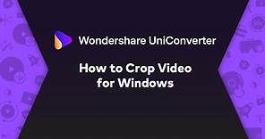 How to Crop Video - Wondershare UniConverter (Win) User Guide