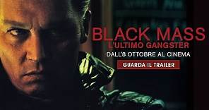 Black Mass - L'Ultimo Gangster - Trailer Italiano Ufficiale | HD