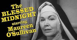 The Blessed Midnight (TV-1956) MAUREEN O'SULLIVAN
