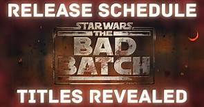 Star Wars The Bad Batch Season 3 Episode Titles and Schedule Revealed!