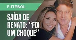 Filha de Renato Gaúcho, Carol Portaluppi chora ao falar da saída do Grêmio
