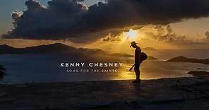 Kenny Chesney - Song For The Saints (Official Audio)