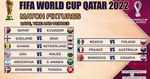 FIFA World Cup Qatar 2022 Fixtures | Match Schedule FIFA World Cup 2022 | Group Stage Fixtures