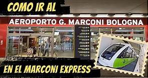 Como ir al aeropuerto de Bolonia en el Marconi Express