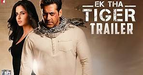 Ek Tha Tiger | Official Trailer | Salman Khan | Katrina Kaif | Kabir Khan | YRF Spy Universe