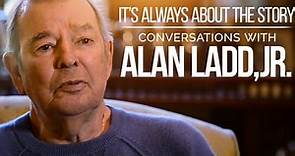 It's Always about the Story: Conversations with Alan Ladd, Jr. (2016)