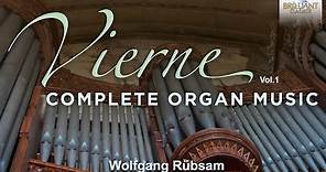 Vierne: Complete Organ Music vol.1