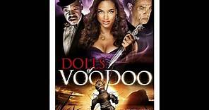DOLLS OF VOODOO - (Official Trailer)