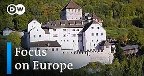 Liechtenstein: Where princes reign supreme | Focus on Europe