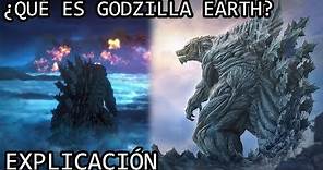 ¿Qué es Godzilla Earth? EXPLICACIÓN | Godzilla Earth y su Origen EXPLICADO