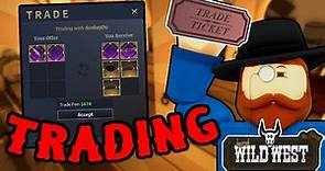 How to TRADE in The Wild West! (Everything you need to know)