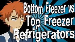 Bottom Freezer vs Top Freezer Refrigerators