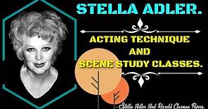 Stella Adler: Acting Technique And Scene Study Classes And Rare Interview With Stella Adler.