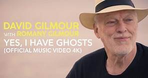 David Gilmour with Romany Gilmour - Yes, I Have Ghosts (Official Music Video 4K)
