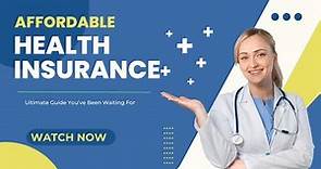Affordable Health Insurance 2023 | Best Affordable Health Insurance Plan Comparison