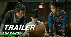 Official Trailer: LUOYANG | 风起洛阳 | Huang Xuan 黄轩, Wang Yibo 王一博, Song Qian 宋茜 | iQiyi