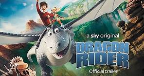 Dragon Rider | Official Trailer | Sky Cinema