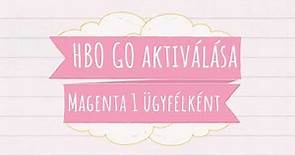 HBO GO aktiválásának menete Magyar Telekom Magenta 1 ügyfélként