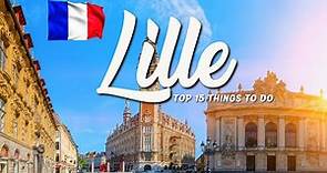 15 BEST Things To Do In Lille 🇫🇷 France