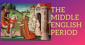 MIDDLE ENGLISH PERIOD