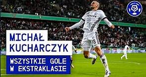 Michał Kucharczyk 2010-2019 | Wszystkie Gole | Ekstraklasa