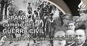 Revolución de ASTURIAS 1934. El PRÓLOGO de la GUERRA CIVIL.