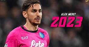 Alex Meret Mejores Atajadas 2023 • Club Napoli
