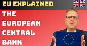What is "The European Central Bank (ECB)"? - EU explained