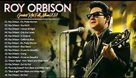 Roy Orbison Greatest hist Full Album 2021- Best Song of Roy Orbison - Roy Orbison Collections