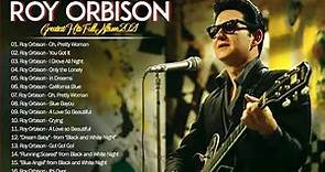 Roy Orbison Greatest hist Full Album 2021- Best Song of Roy Orbison - Roy Orbison Collections